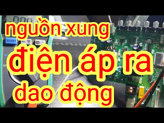 Nguồn Xung TiVi ra không đủ, dao động Chưa chắc hư khối nguồn, cách kiểm tra sửa chữa | phạm minh class=