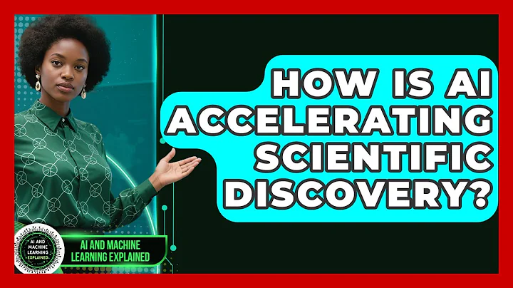 How Is AI Accelerating Scientific Discovery? - AI and Machine Learning Explained