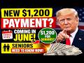 $1,200 Payment in JUNE? 🚨 Seniors Must Watch THIS Update NOW! (SSA, SSI, SSDI)