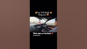 Swift vs i20 drag race