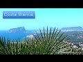 Costa Blanca - Weiße Küste am blauen Meer