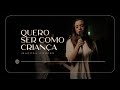 Quero Ser Como Criança - @IsadoraPompeo [Cover Session]