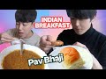 Koreans reaction to Pav Bhaji | Indian Breakfast Homemade