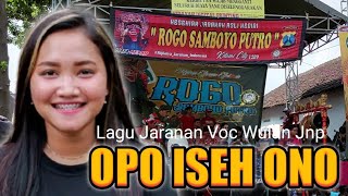 OPO ISEH ONO - Lagu Jaranan ROGO SAMBOYO PUTRO voc Wulan Jnp