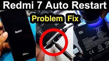 Redmi 7 (M1810F6LI) Auto Restart Problem Fix/Redmi 7 Auto Restart Problem Fixed Logo Restart Solved
