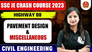 SSC JE 2023 | Highway Engineering - 08 | Pavement Design & Miscellaneous | Civil Engineering