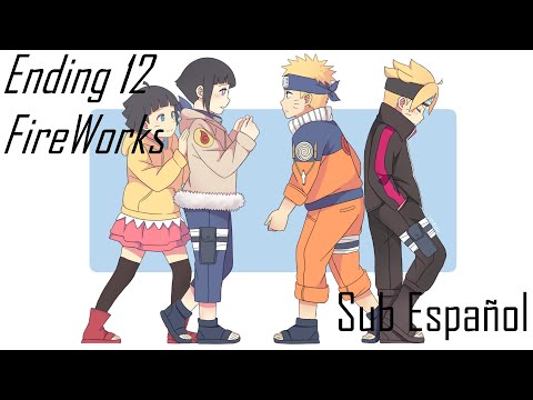 Boruto -  Ending 12 | Fireworks | Subtitulado al Español