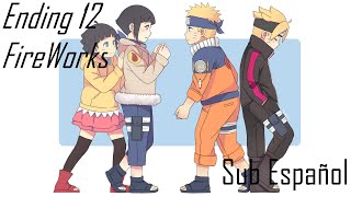 Boruto -  Ending 12 | Fireworks | Subtitulado al Español