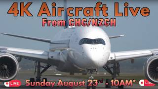 🔴 4K Aircraft LIVE from CHC Sunday 23rd August 2026 @ 10AM NZST