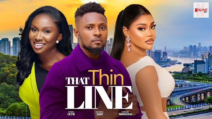 THAT THIN LINE 2 (New Movie) - SONIA UCHE, CHIOMA NWAOHA, MAURICE SAM 2024 Latest Nigerian Movies
