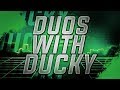 Duos with Ducky