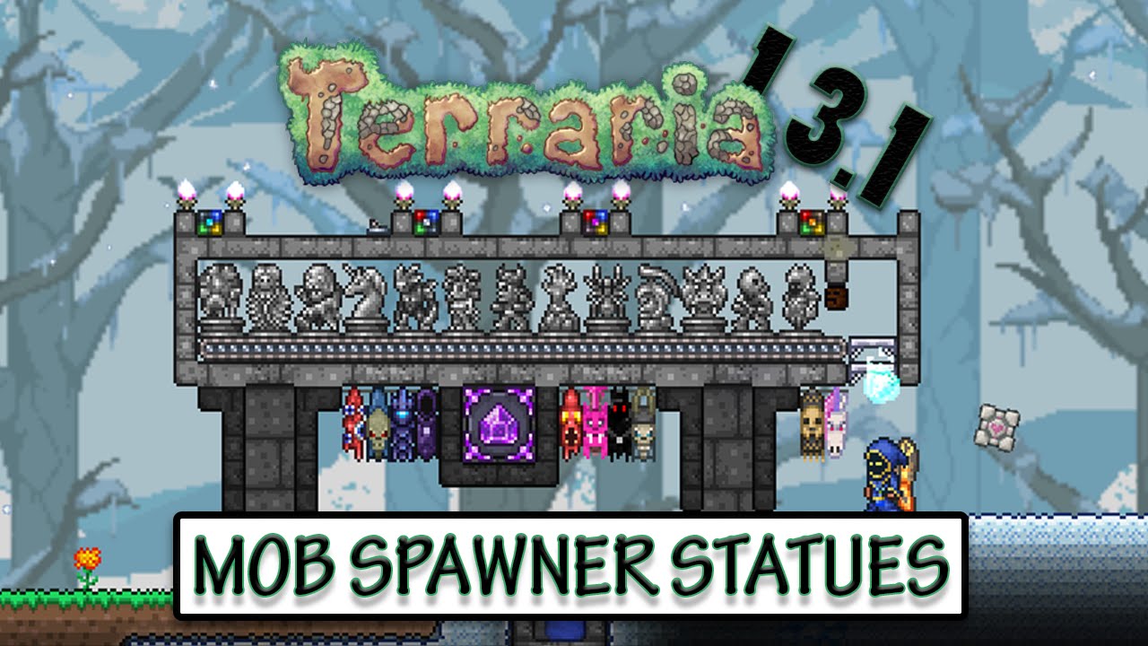 Terraria 1.3.1 statues, Terraria 1.3.1 new statues, Terraria new statues,.....