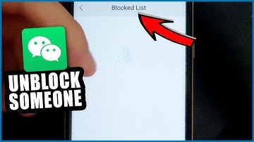 How To Unblock Someone In Wechat