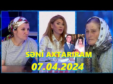 Səni axtarıram 07.05.2024 Tam veriliş / Seni axtariram 07.05.2024 Tam verilish