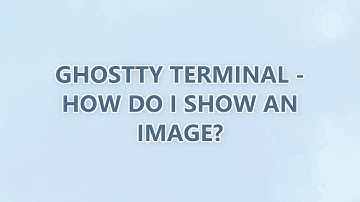 Ghostty terminal - how do I show an image? (2 SOLUTIONS!!)