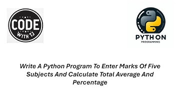 Python Program To Enter Marks Of Five Subjects And Calculate Total Average And Percentage