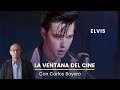 Elvis y biopics de músicos con Carlos Boyero en La Ventana del Cine