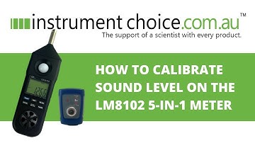 How to Calibrate Sound Level on the LM8102 5-in-1 Meter