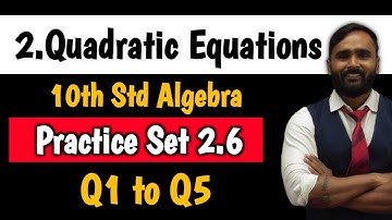 10th ALGEBRA | 2.Quadratic Equations| PRACTICE SET 2.6| PART1|Pradeep Giri Sir