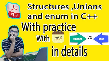 Structures, Unions & Enums in C++ | With Notes and Practice set || in Hindi