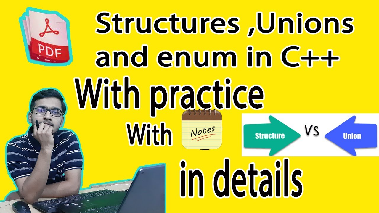 Structures, Unions & Enums in C++ | With Notes and Practice set || in ...