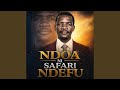NDOA NI SAFARI NDEFU 