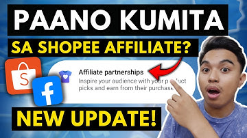 PAANO KUMITA SA SHOPEE AFFILIATE PROGRAM 2025? FACEBOOK AFFILIATE PARTNERSHIPS 2025
