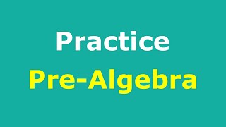 Pre-Algebra Practice Full Course Practice Sets Practice Test Solutions
