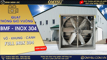Quạt thông gió vuông INOX 304 toàn phần (OMYSU - BMF)