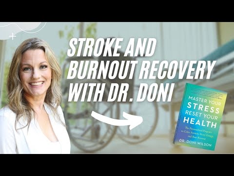 Stroke and Burnout Recovery with Dr. Doni! | How Humans Heal Podcast