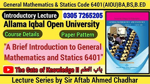 Introductory Lecture_6401_General Mathematics and Statics_Allama Iqbal Open University_AIOU