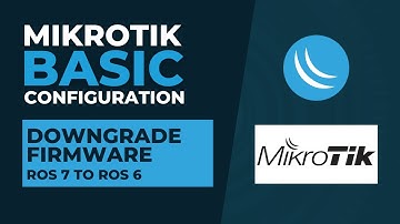 Mikrotik Basic Configuration - Downgrade Firmware ROS 7 to ROS 6 | Mikrotik Tutorial Step By Step