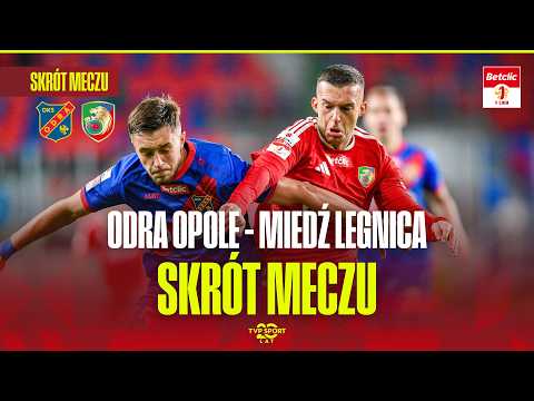 Odra Opole – Miedź Legnica | Skrót Meczu | Betclic 1 Liga