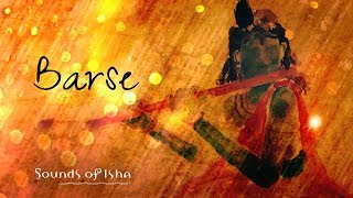 Janmashtami Song - Barse (Bringing Leela into Your Life) | Sounds of Isha chords