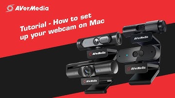 AVerMedia | Tutorial - How to set up your webcam on Mac