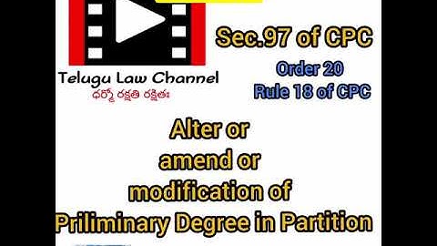 Preliminary Decree in Partition Suits can be altered or modified or amended