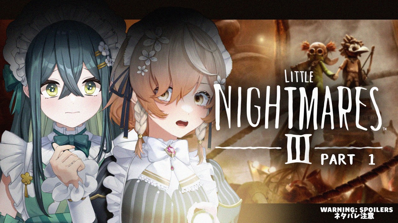 【リトルナイトメア3】Maids in a Nightmarish World... #1 With @TogawaNonoha 【NIJISANJI EN | Klara Charmwood】