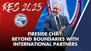 Res 2025 Fireside Chat Beyond Boundaries With International Partners