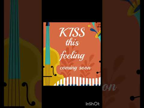 kiss.this feeling