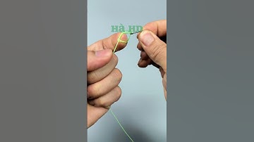 Hướng dẫn buộc lưỡi câu đơn nhanh mà chắc chắn! Các bạn đã thử chưa?Shop Cần Câu 24H  0977251449