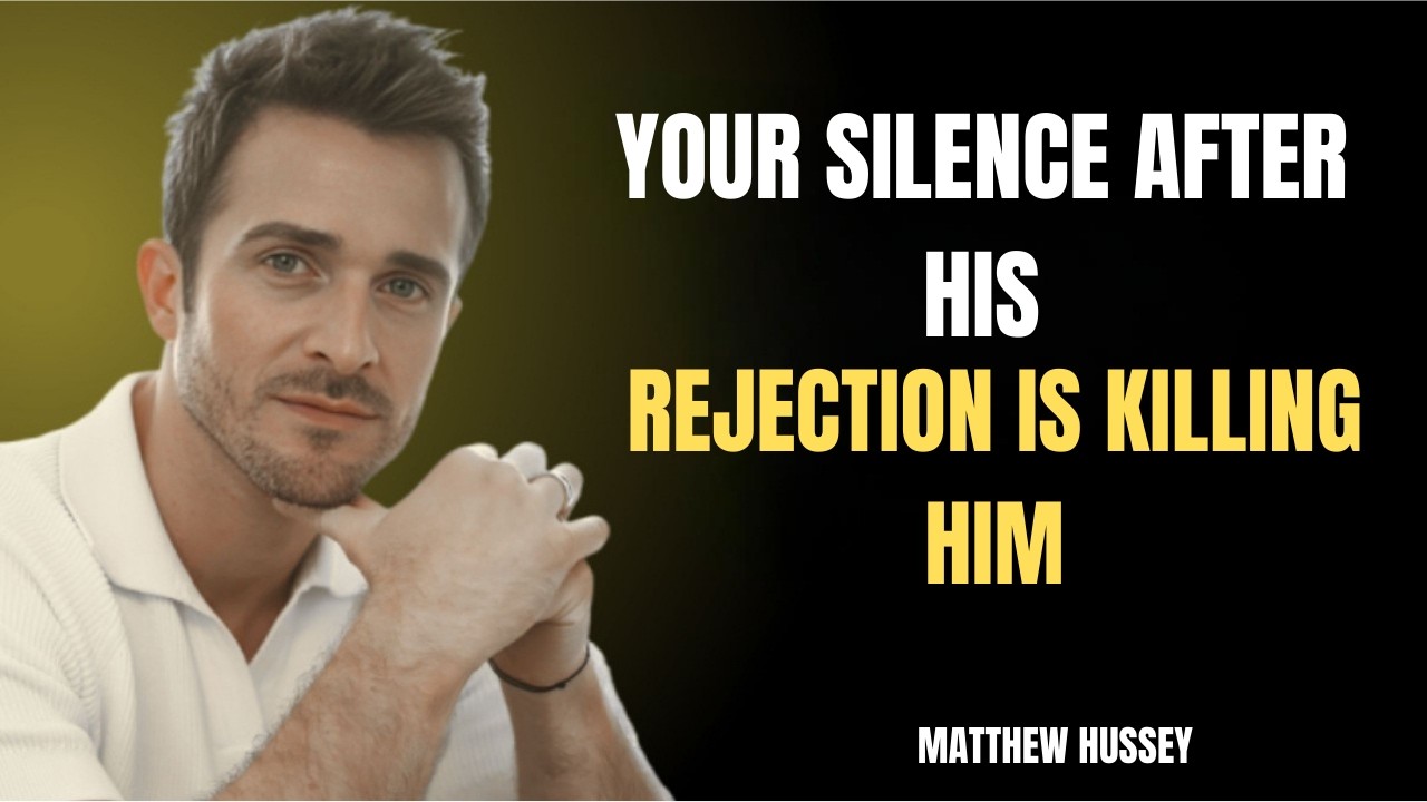 Your Silence after His Rejection is Killing Him || Matthew Hussey
