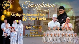 LIVE BERSAMA GUS MIFTAH DALAM RANGKA TASYAKURAN RUMAH BPK. ALI & IBU NUR LAELA | KARANGJATI TEGAL