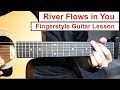 River flows in you yiruma  fingerstyle guitar lesson tutorial how to play fingerstyle