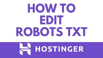 Robots.txt-bestand optimaliseren op Hostinger - Hoe u het Robots.txt-bestand eenvoudig kunt bewerken