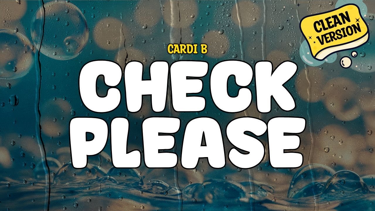 Cardi B - Check Please (Clean Version) | Lyrics - YouTube