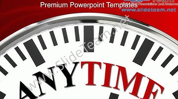 White Clock With Word Anytime PowerPoint Templates ppt Themes 1012 Slides Backgrounds
