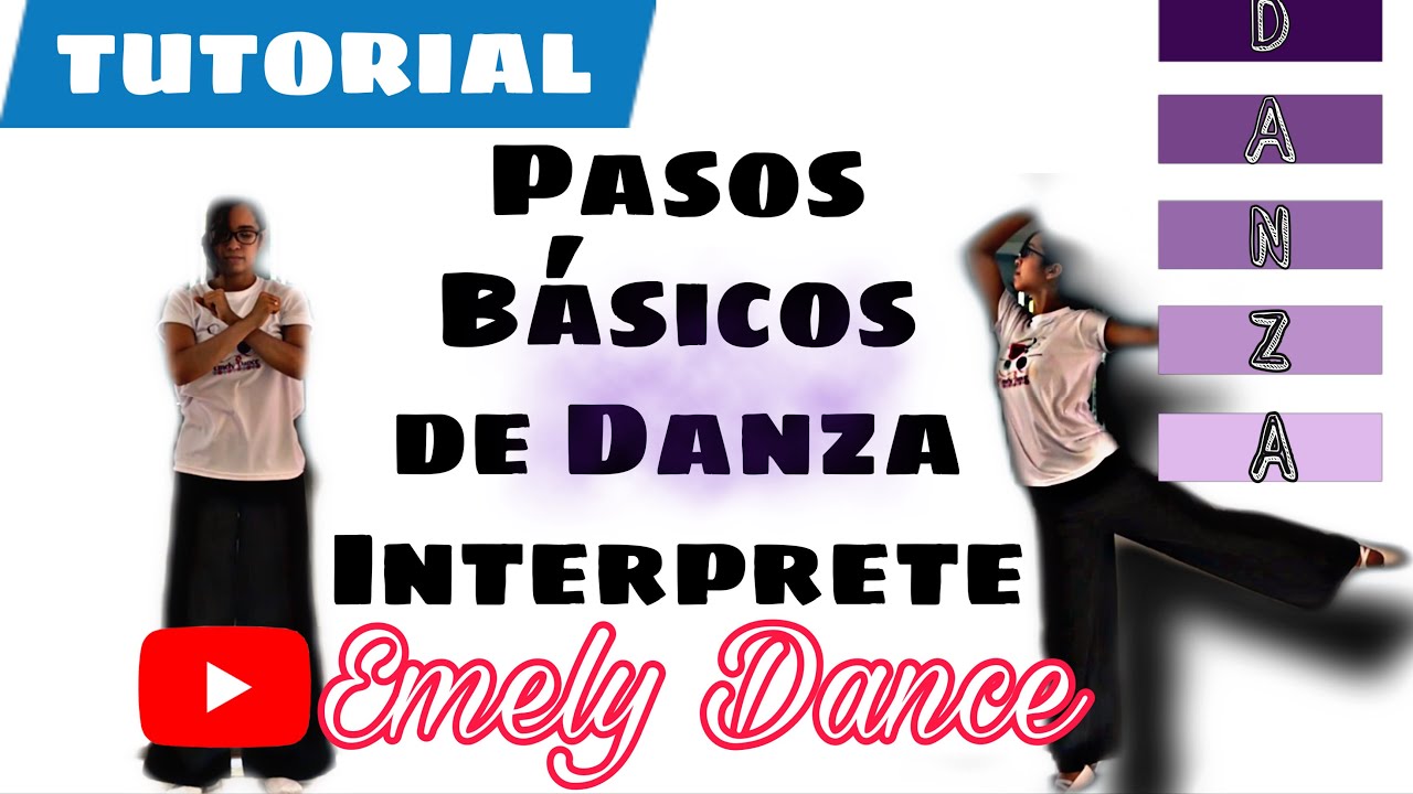 Tutorial: Pasos Básicos de Danza Intérprete / Emely Dance
