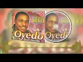 Benin musicdr alaska agho  oyedo full album  evergreen edo music