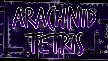 [NEW HARDEST PLATFORMER] Arachnid Tetris 100% // INSANE DEMON PLATFORMER