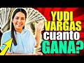 Cuanto DINERO gana YUDI VARGAS en YouTube